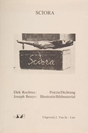 Joseph Beuys - Sciora, 1982, book by Dirk Rochtus and Joseph Beuys